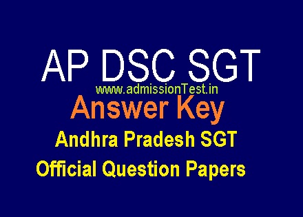 AP DSC SGT Key Official Answers 2018-19 Andhra Pradesh SGT Official Question Papers