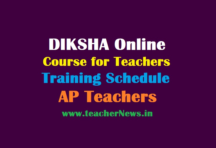 Diksha Online Training Schedule for Primary Teachers | DIKSHA App Training for AP Teachers 