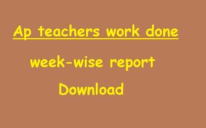 Ap Teachers Model Work Done Week-Wise Statements, Download for Primary Schools