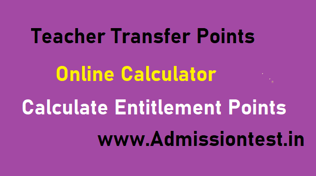 Teacher Transfers Points Latest Online Calculator For Entitlement Points
