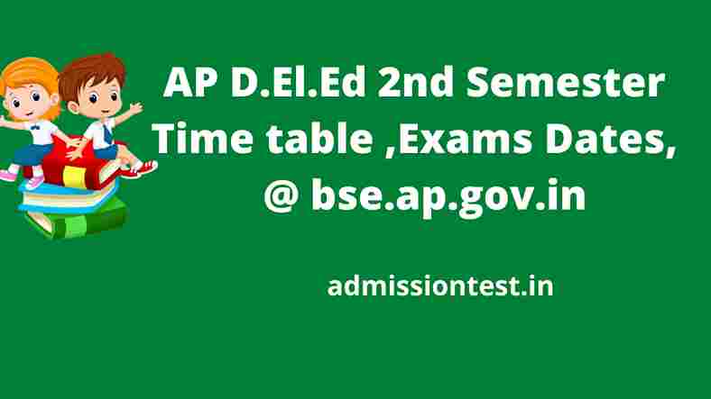 AP D.El.Ed 2nd Semester Time table