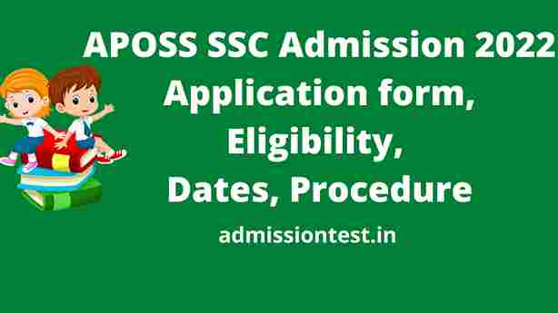 APOSS SSC Admission 2022 Application form, Eligibility, Dates, Procedure